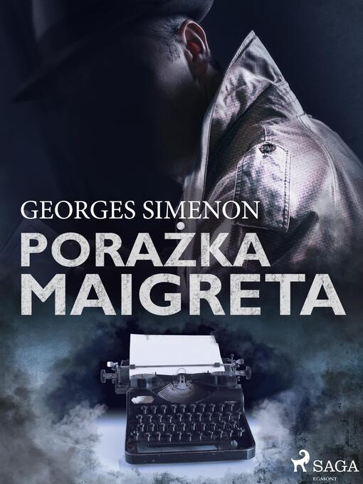 Title details for Porażka Maigreta by Georges Simenon - Available